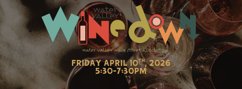 April 10: Water Valley Wine Down event photo